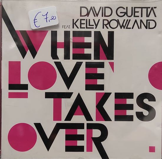 Immagine di DAVID GUETTA FEAT. KELLY ROWLAND - WHEN LOVE TAKES OVER (CD SINGOLO)