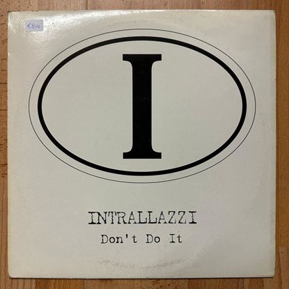 Immagine di INTRALLAZZI - DON'T DO IT (USATO)