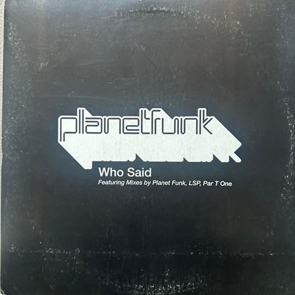 Immagine di PLANET FUNK - WHO SAID (DOPPIO VINILE)